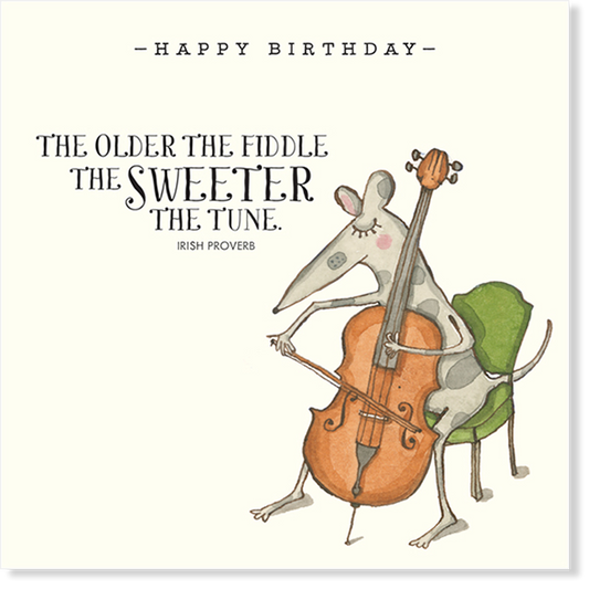 Twigseeds Greeting Card - The older the fiddle